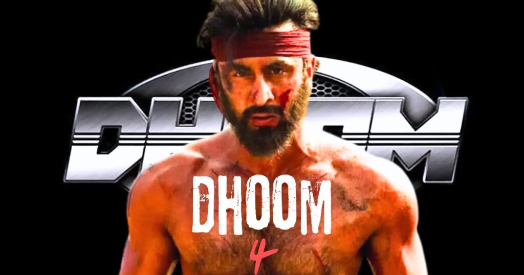 DHOOM 4